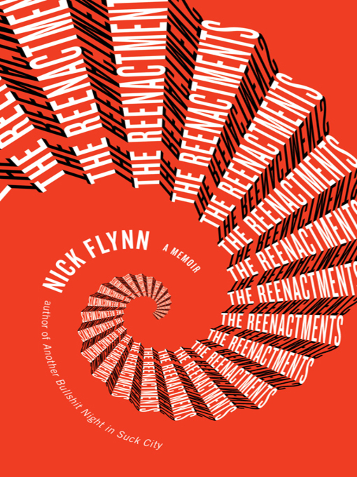Title details for The Reenactments by Nick Flynn - Wait list
